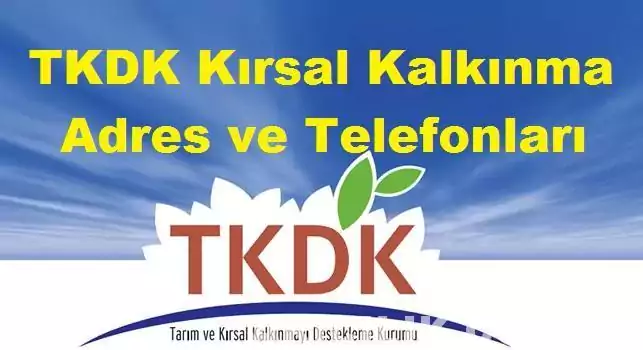 TKDK Kırsal Kalkınma Adres ve Telefonları